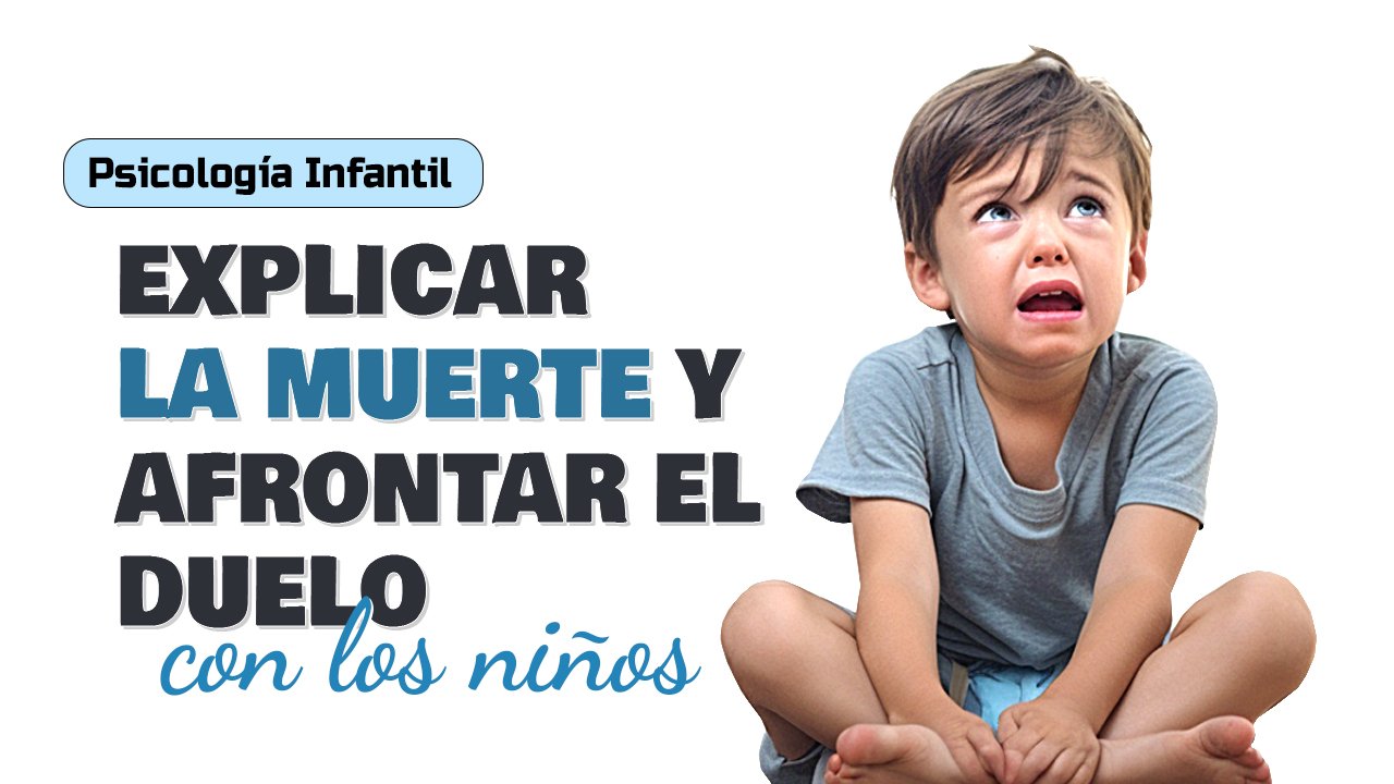 Cómo explicar qué es la Muerte a los niños