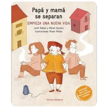 Mama y papá se separan comienza una nueva vida